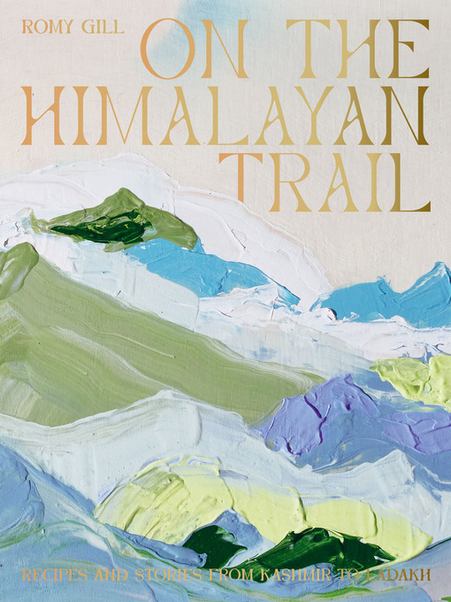 Title details for On the Himalayan Trail by Romy Gill - Available